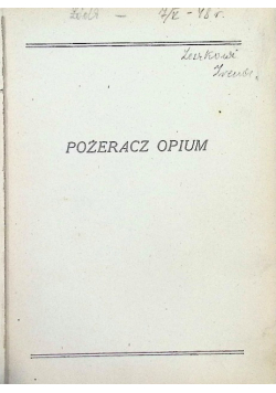 Pożeracz Opium i inne szkice ze zbioru " Les Paradis artificiels", 1921r.