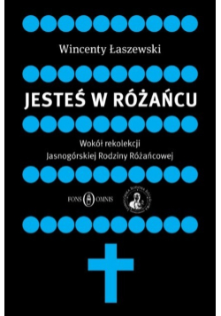 Jesteś w różańcu