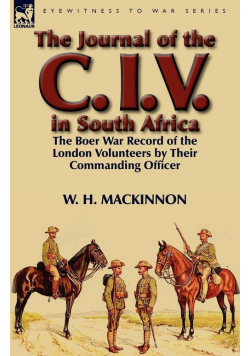 The Journal of the C. I. V. in South Africa