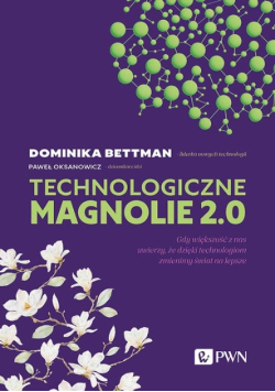 Technologiczne magnolie 2.0