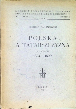 Polska a Tatarszczyzna w latach 1624 - 1629 1948 r.