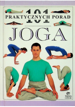 Joga 101 praktycznych porad