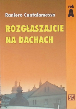 Rozgłaszajcie na dachach