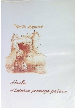 Hanka historia pewnego pałacu