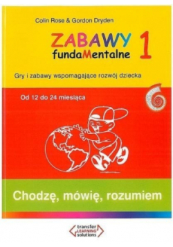 Zabawy fundaMentalne 1 Chodzę mówię rozumiem
