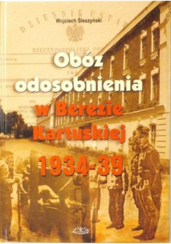 Obóz odosobnienia w Berezie Kartuskiej 1934-39