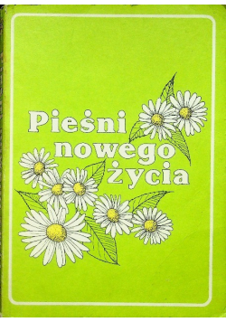 Pieśni nowego życia Śpiewnik nutowy
