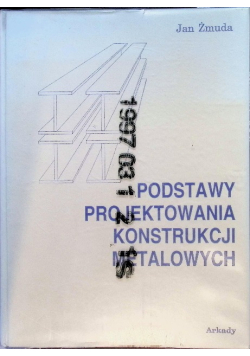 Podstawy projektowania konstrukcji metalowych