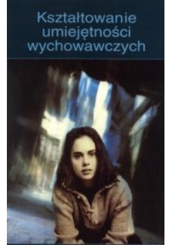 Kształtowanie umiejętności wychowawczych
