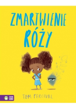 Zmartwienie Róży