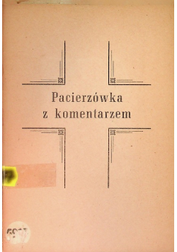 Pacierzówka z komentarzem