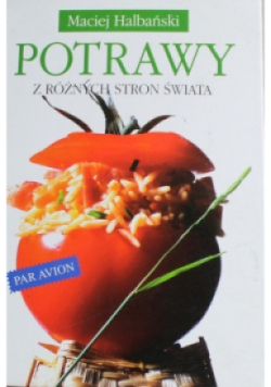 Potrawy z różnych stron świata