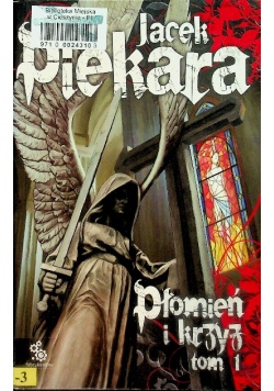 Płomień i krzyż Tom 1