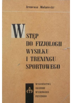 Wstęp do fizjologii wysiłku i treningu sportowego