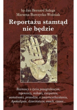 Reportażu stamtąd nie będzie