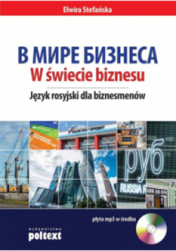 W świecie biznesu Język rosyjski dla biznesmenów