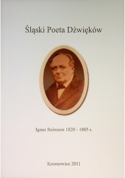 Śląski poeta dźwięków Ignaz Reimann