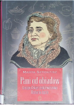 Pani od obiadów Lucyna Ćwieczakiewiczowa Historia życia