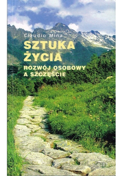 Sztuka życia Rozwój osobowy a szczęście