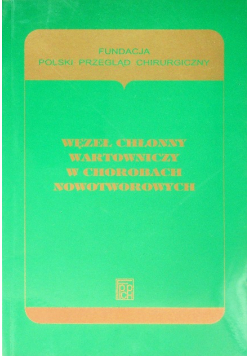 Węzeł chłonny wartowniczy w chorobach nowotworowych