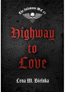 Highway to love The Infamous MC Tom 2