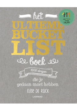 Het ultieme Bucketlist Boek: 1000 dingen die je moét gedaan hebben