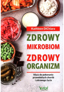 Zdrowy mikrobiom zdrowy organizm
