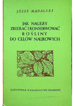 Jak należy zbierać i konserwować rośliny do celów naukowych