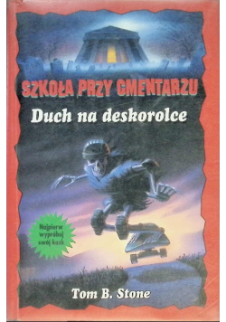 Szkoła przy cmentarzu Duch na deskorolce