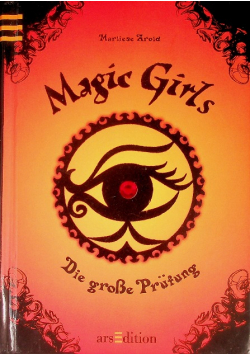Magic Girls Die große Prüfung