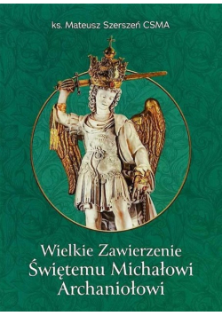 Wielkie Zawierzenie Świętemu Michałowi Archaniołowi