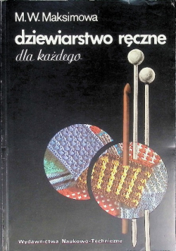 Dziewiarstwo ręczne dla każdego