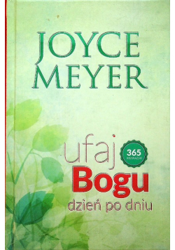 Ufaj Bogu dzień po dniu