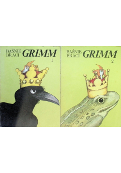 Baśnie braci Grimm, Tom I i II