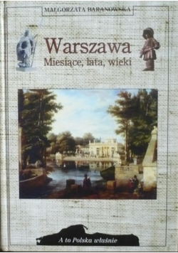 Warszawa miesiące lata wieki