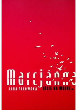 Marcjanna idzie na wojnę