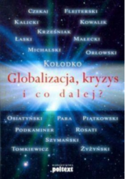 Globalizacja, kryzys i co dalej ?