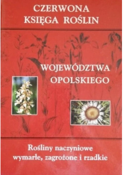 Czerwona Księga Roślin Województwo Opolskiego