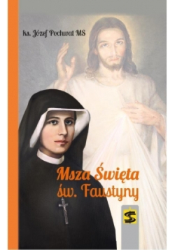 Msza Święta św faustyny