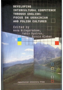 Developing Intercultural Competence through English Focus on Ukrainian and Polish Cultures