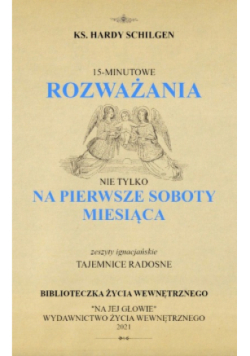15-minutowe rozważania Tajemnice radosne