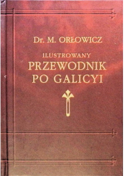 Ilustrowany przewodnik po Galicyi