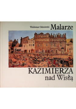 Malarze kazimeirza nad wisłą