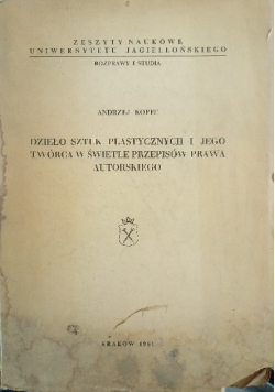 Dzieło sztuk plastycznych i jego twórca w świetle przepisów prawa autorskiego