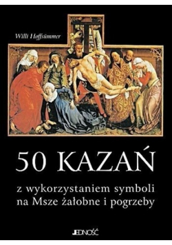 50 kazań z wykorzystaniem symboli na Msze żałobne i pogrzeby