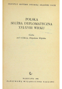 Polska służba dyplomatyczna XVI - XVIII w