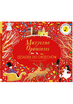 Muzyczne opowieści. Dziadek do Orzechów