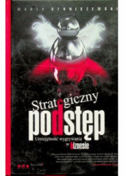 Strategiczny podstęp Umiejętność wygrywania w biznesie