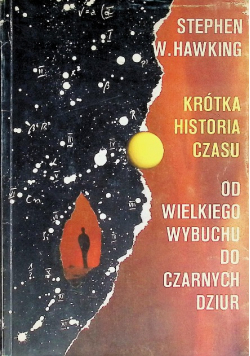 Krótka historia czasu Od wielkiego wybuchu do czarnych dziur