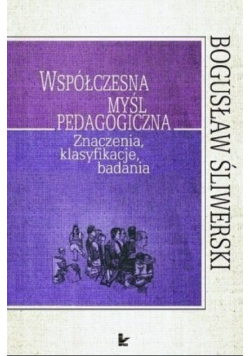 Współczesna myśl pedagogiczna znaczenia klasyfikacje badania